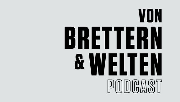 Von Brettern & Welten Podcast