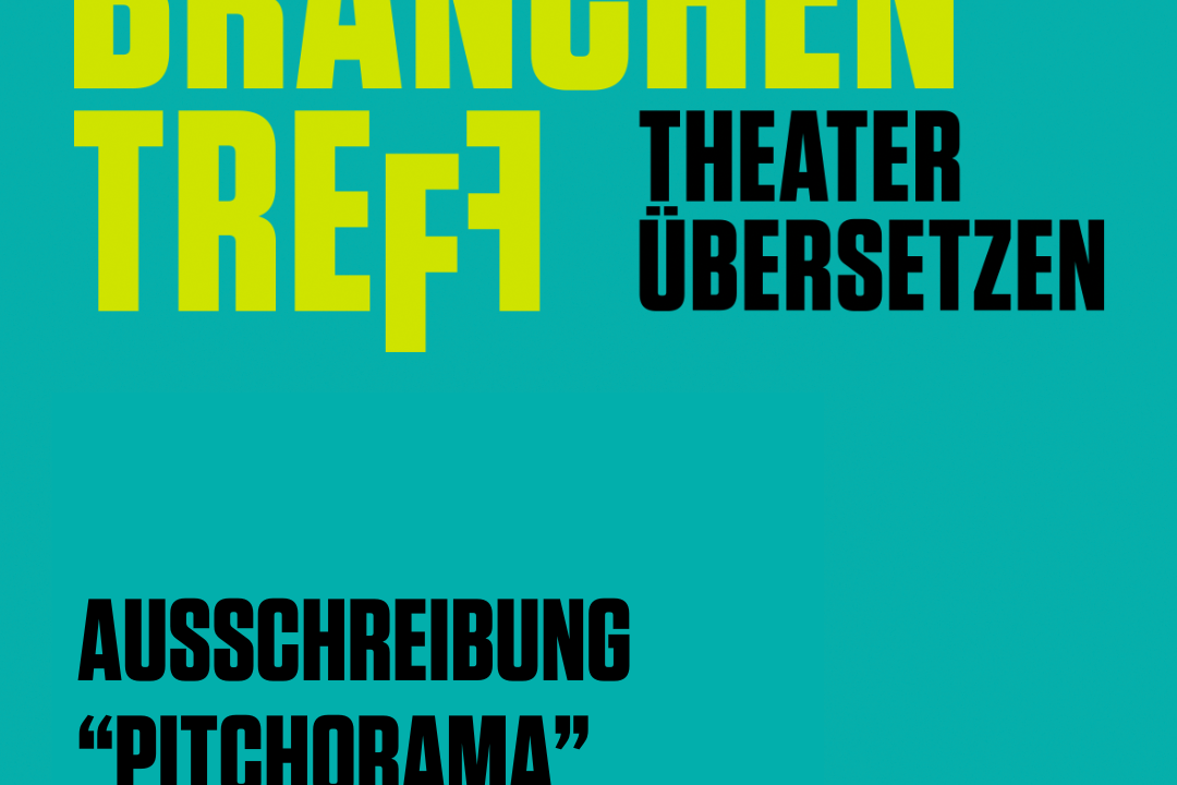 Ausschreibung: 3. Branchentreff THEATER ÜBERSETZEN